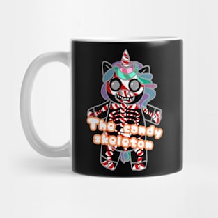 Unicorn with phrase - The candy skeleton Mug